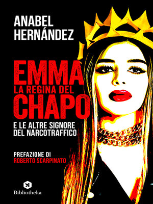 cover image of Emma la regina del Chapo e le altre signore del Narcotraffico